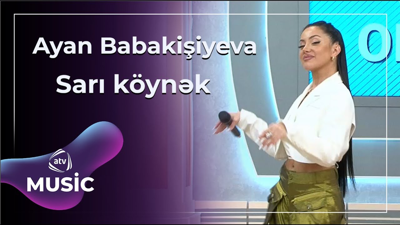 Ayan Babakişiyeva - Sarı köynək Mp3 Yüklə