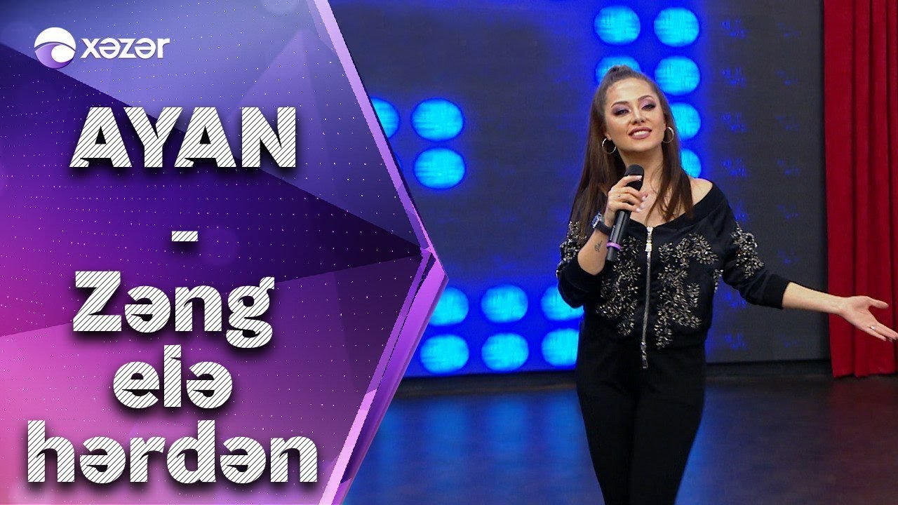 Ayan Babakişiyeva - Zəng Elə Hərdən Mp3 Yüklə