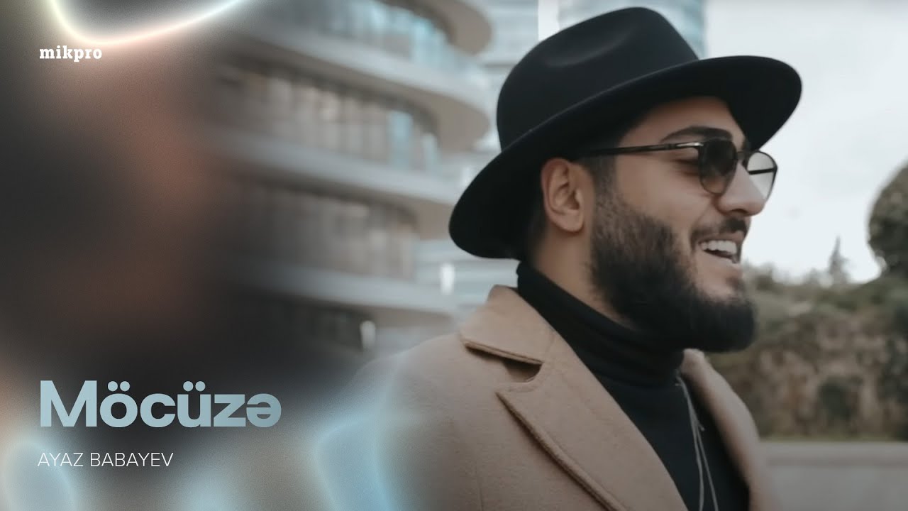 Ayaz Babayev — Möcüzə (Rəsmi Musiqi Videosu) Mp3 Yüklə