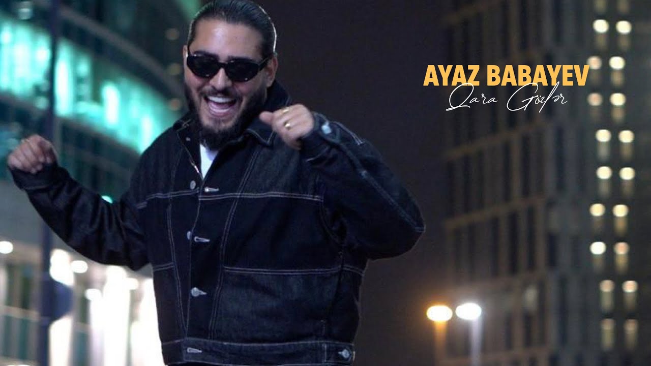 Ayaz Babayev — Qara Gözlər (Rəsmi Musiqi Videosu) Mp3 Yüklə