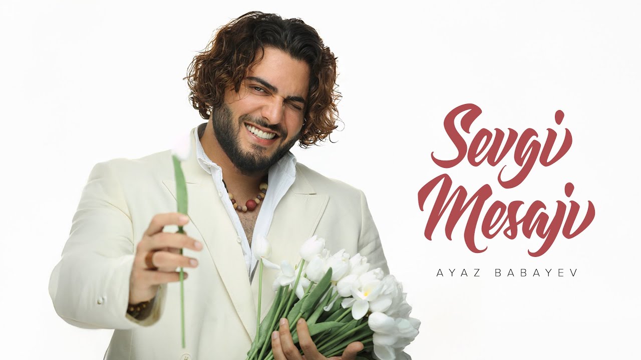 Ayaz Babayev — Sevgi Mesajı (Rəsmi Audio) Mp3 Yüklə