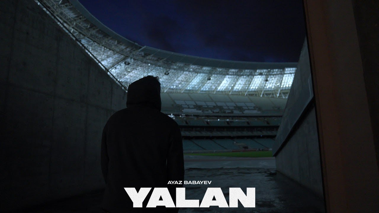 Ayaz Babayev — Yalan (Rəsmi Musiqi Videosu) Mp3 Yüklə