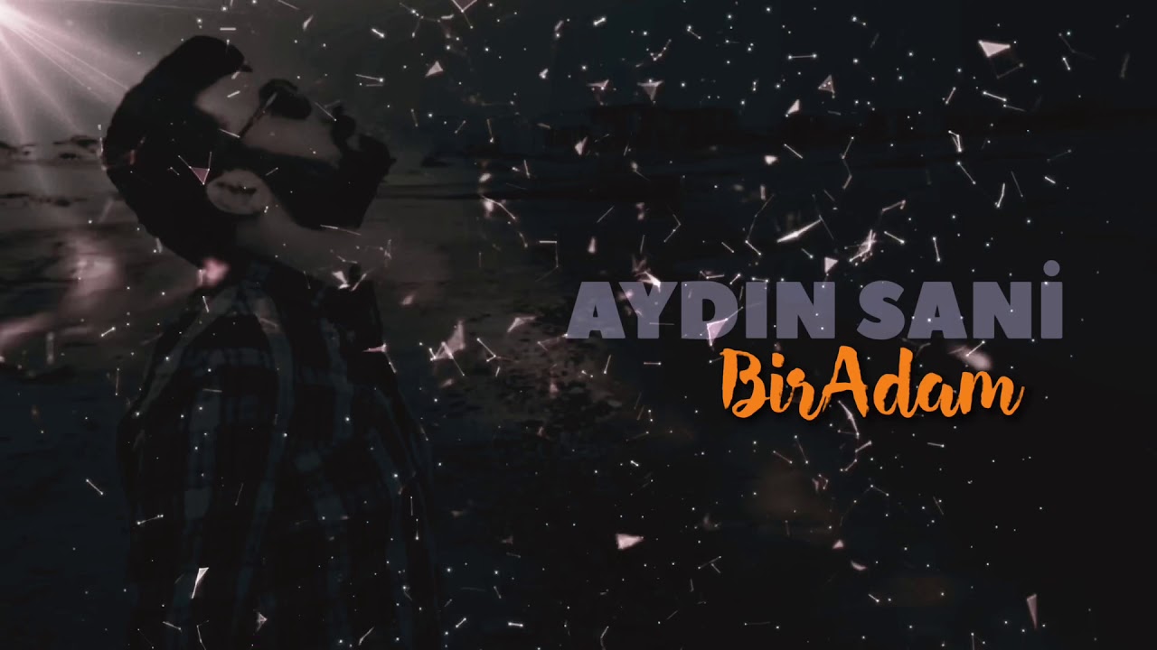 Aydın Sani - Bir Adam | Azeri Music [OFFICIAL] Mp3 Yüklə
