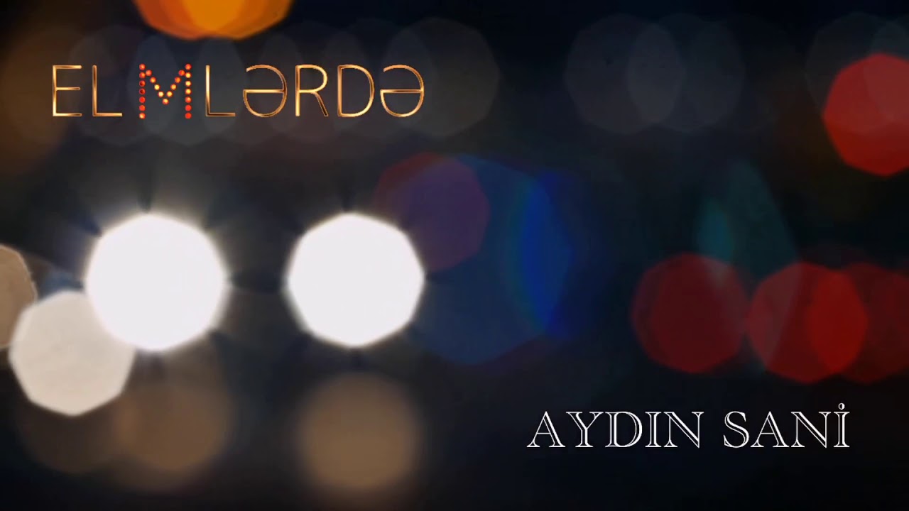 Aydın Sani - Elmlərdə Mp3 Yüklə
