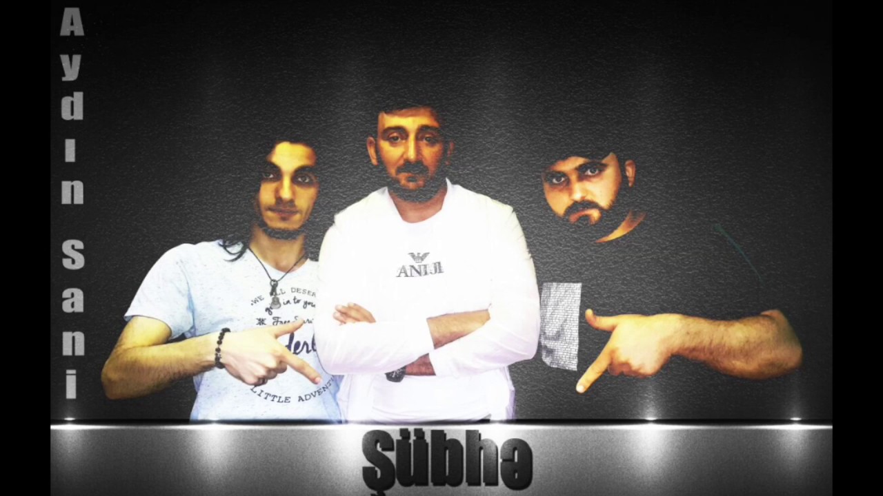 Aydın Sani - Şübhə Mp3 Yüklə
