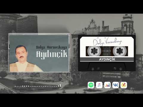 Aydınçik - Dolya Vorovskaya Mp3 Yüklə