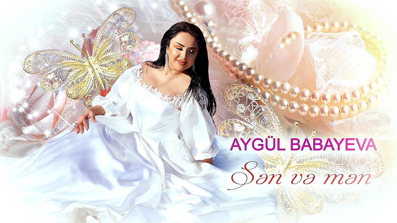 Aygul Babayeva - Sen ve men (Official Video) Mp3 Yüklə