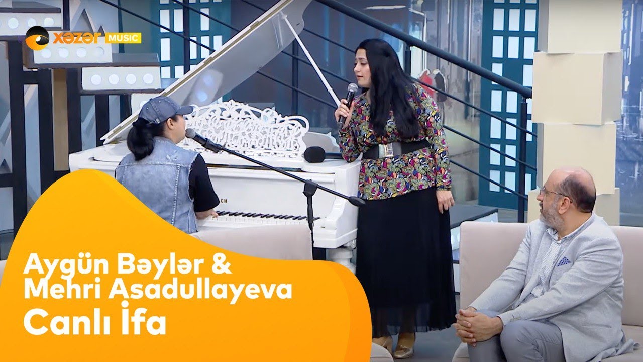Aygün Bəylər & Mehri Asadullayeva - Canlı İfa Mp3 Yüklə