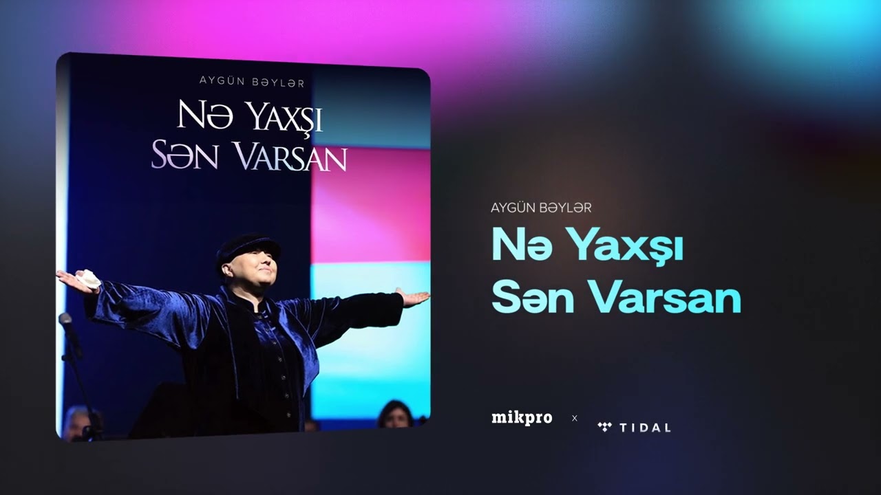 Aygün Bəylər — Nə Yaxşı Sən Varsan (Rəsmi Audio) Mp3 Yüklə