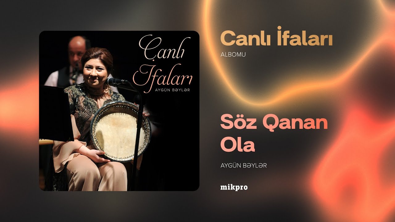 Aygün Bəylər — Söz Qanan Ola (Canlı İfa) (Rəsmi Audio) Mp3 Yüklə