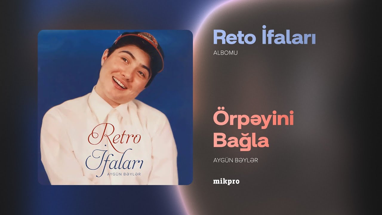 Aygün Bəylər — Örpəyini Bağla (Rəsmi Audio) Mp3 Yüklə