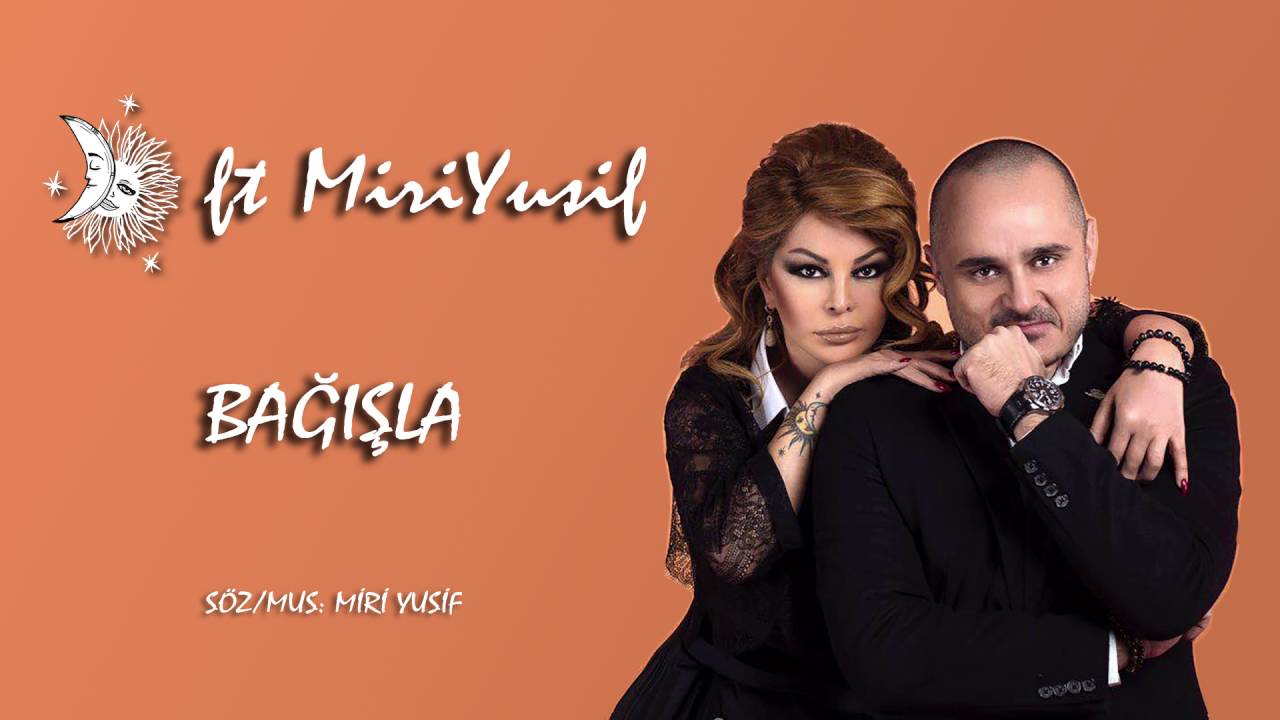 Aygün Kazımova ft Miri Yusif - Bağışla (Official Audio) Mp3 Yüklə