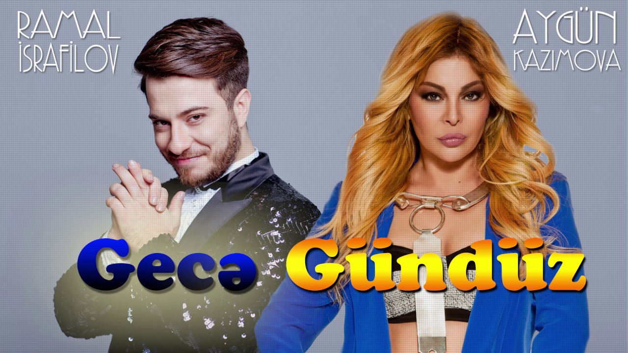 Aygün Kazımova ft. Ramal - Gecə-Gündüz (Rəsmi Musiqi) Mp3 Yüklə