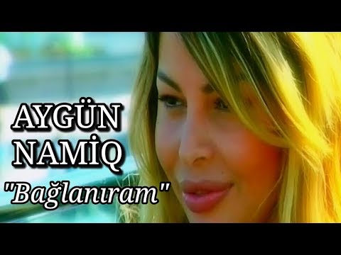 Aygün Kazımova & Namiq Qaraçuxurlu - Bağlanıram (Official Video) Mp3 Yüklə