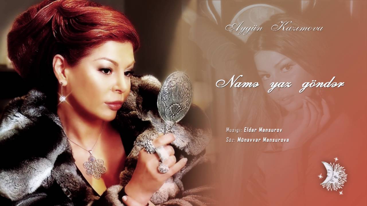 Aygün Kazımova - Namə yaz göndər Mp3 Yüklə