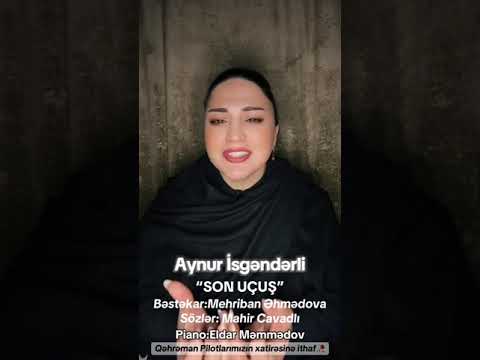 Aynur isgəndərli - SON UÇUŞ ( Qəhrəman Pilotlarımıza İthaf ) Hökümə Əliyeva “ Hər şey yaxşı olacaq” Mp3 Yüklə