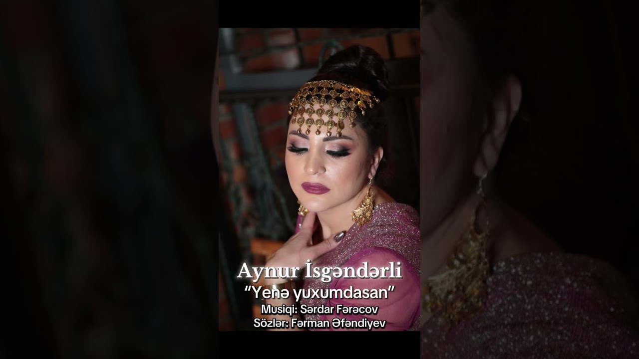 Aynur İsgəndərli - “Yenə yuxumdasan” ( Musiqi: Sərdar Fərəcov ) Mp3 Yüklə