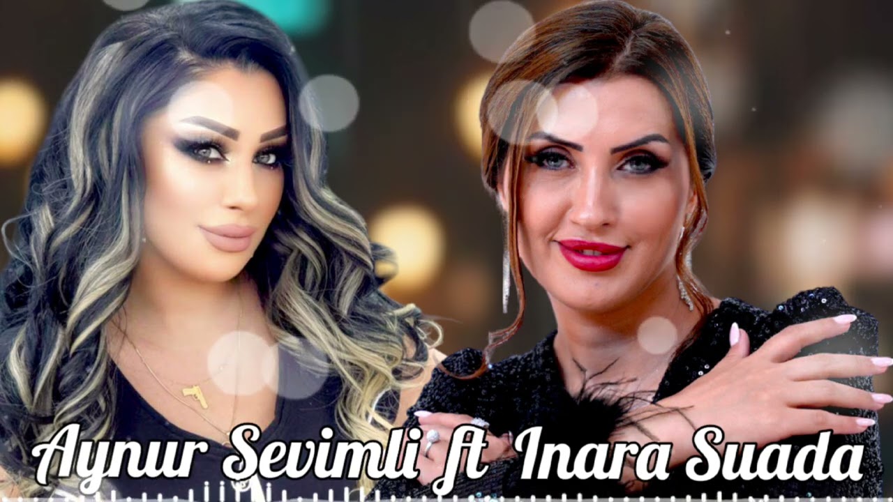 Aynur Sevimli ft İnara Suada - Mehebbet Yaşa Baxmir 2025 Mp3 Yüklə