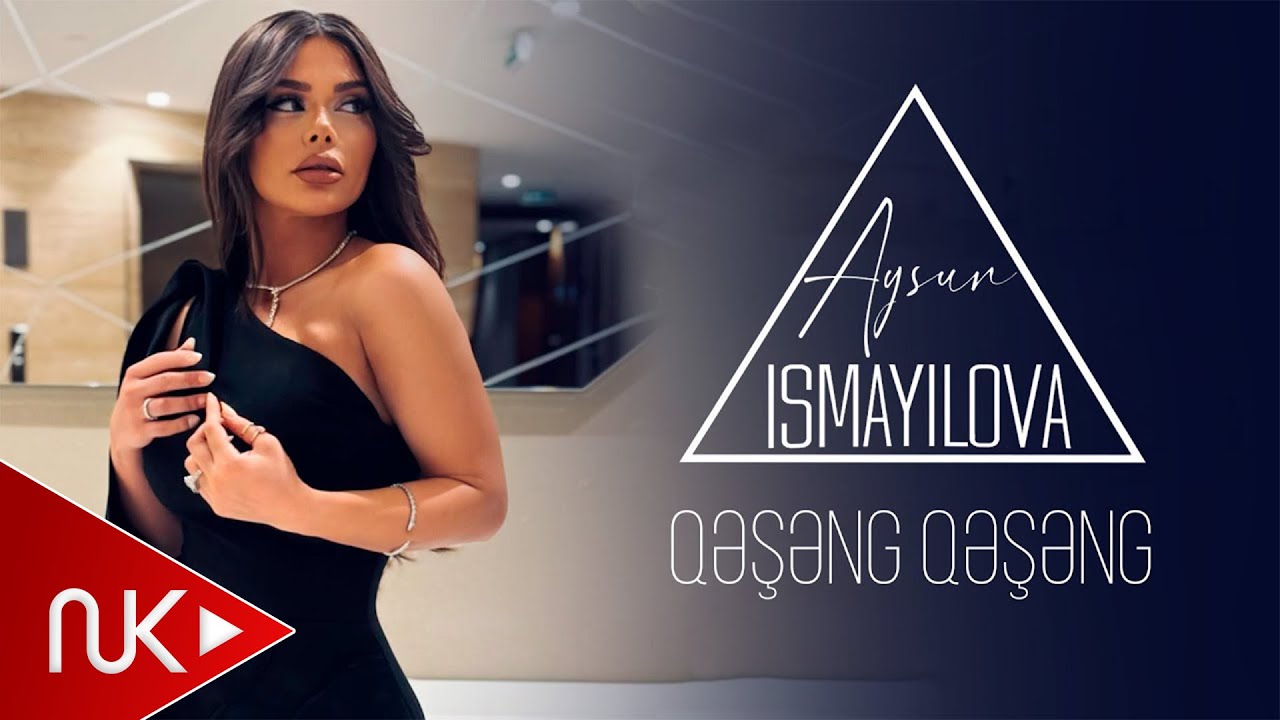 Aysun İsmayilova - Qeseng Qeseng 2025 (Yeni Klip) 4K Mp3 Yüklə