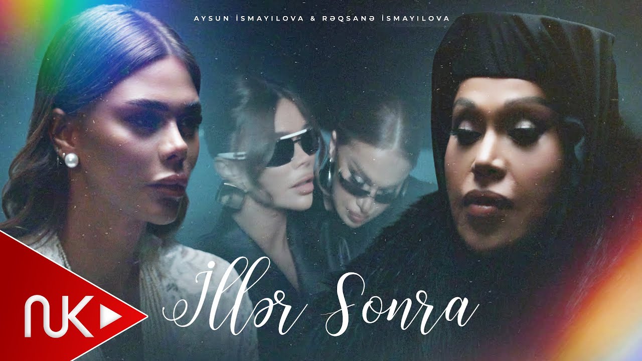 Aysun İsmayilova & Reqsane İsmayilova - İller Sonra 2025 (Yeni Klip) 4K Mp3 Yüklə
