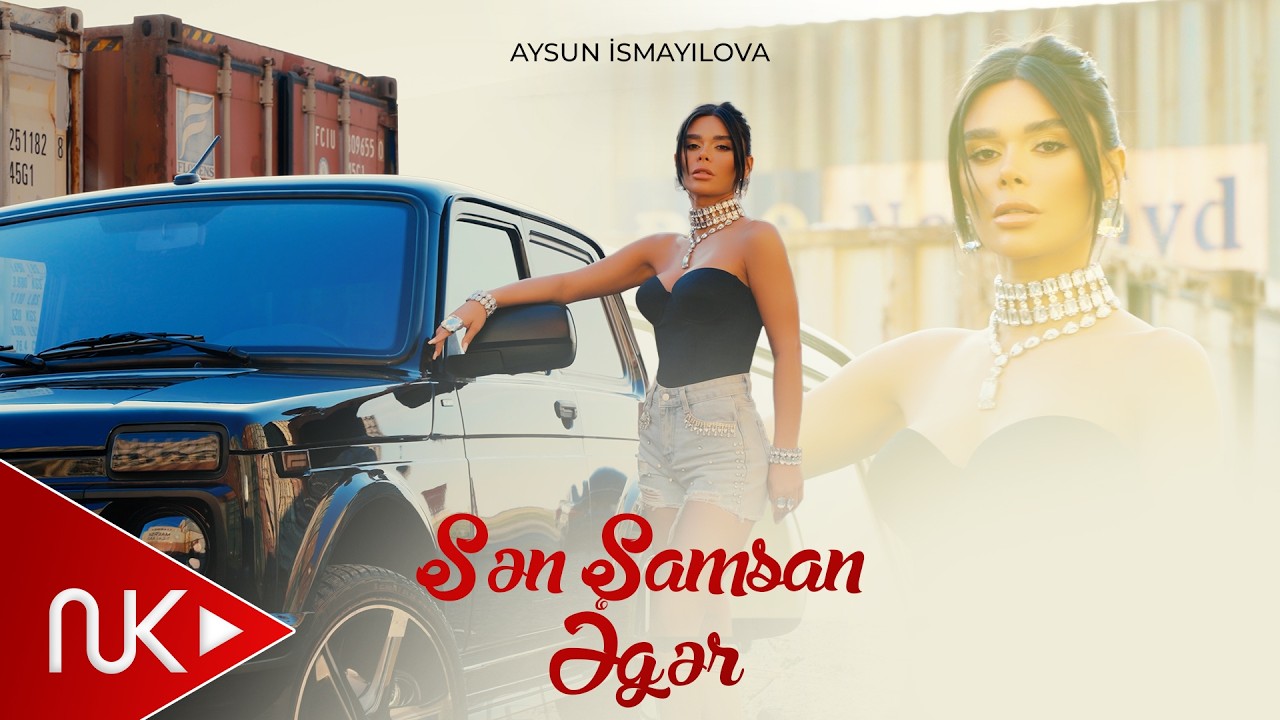 Aysun İsmayilova - Sen Samsan Eger 2026 (Yeni Klip) 4K Mp3 Yüklə
