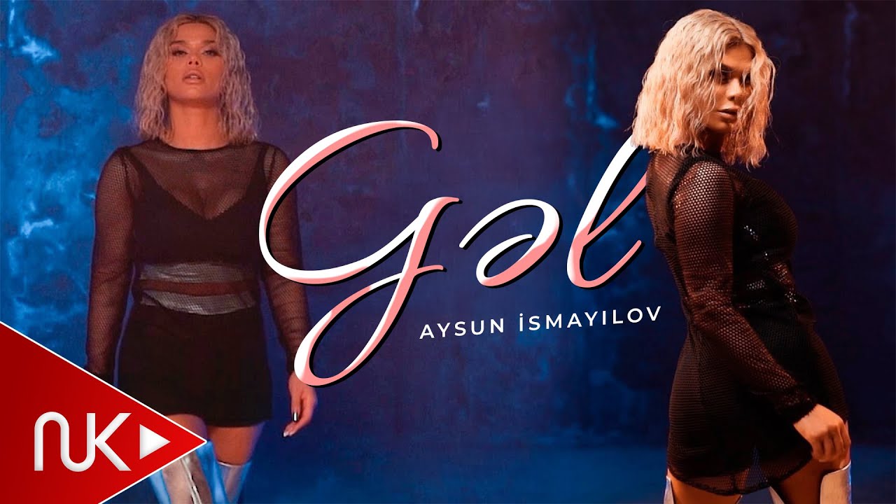 Aysun İsmayılova - Gel 2023 (Yeni Klip) Mp3 Yüklə