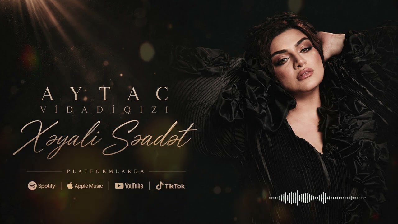 Aytac Vidadiqizi - Xeyali Seadet 2026 (Official Music Video) Mp3 Yüklə