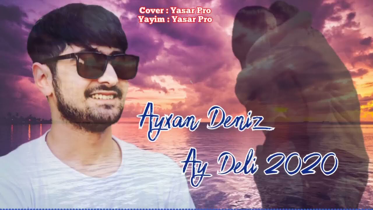 Ayxan Deniz - Ay Deli Mp3 Yüklə