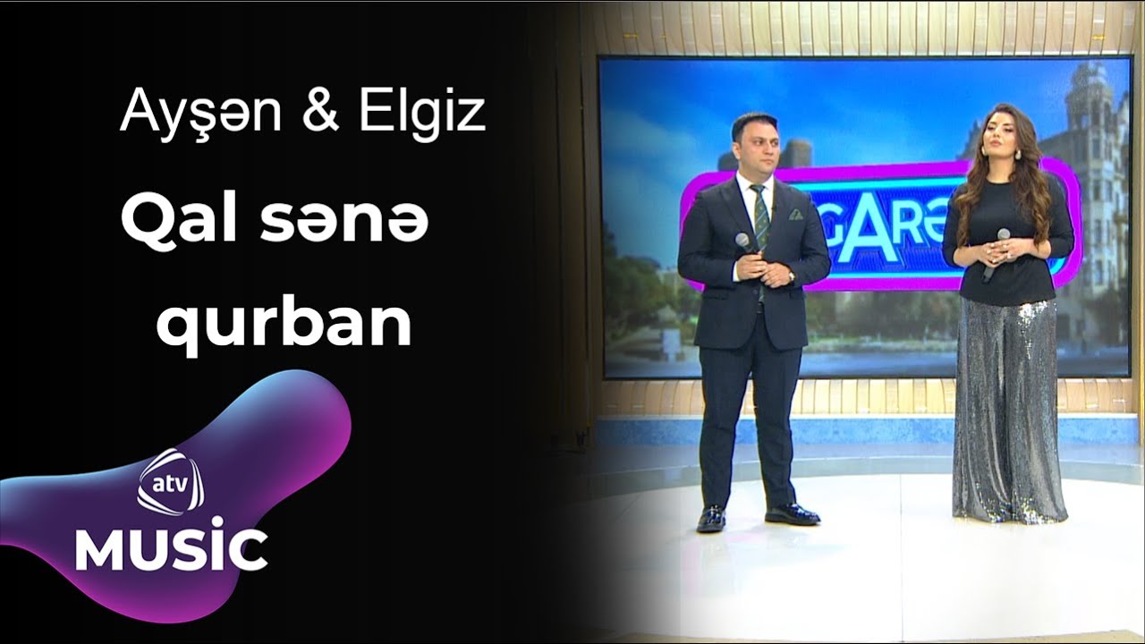 Ayşən Mehdiyeva & Elgiz Əliyev - Qal sənə qurban / Canlı Mp3 Yüklə