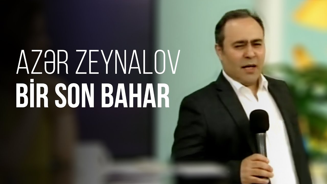 Azər Zeynalov — Bir Son Bahar | İTV Mp3 Yüklə