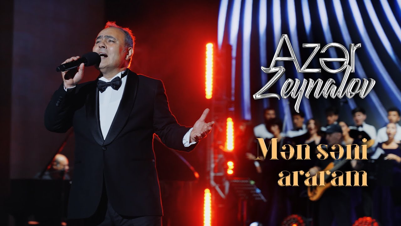 Azər Zeynalov — Mən səni araram |