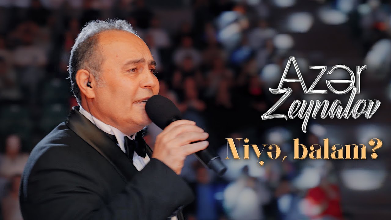 Azər Zeynalov — Niyə, Balam? (xalq mahnısı) |