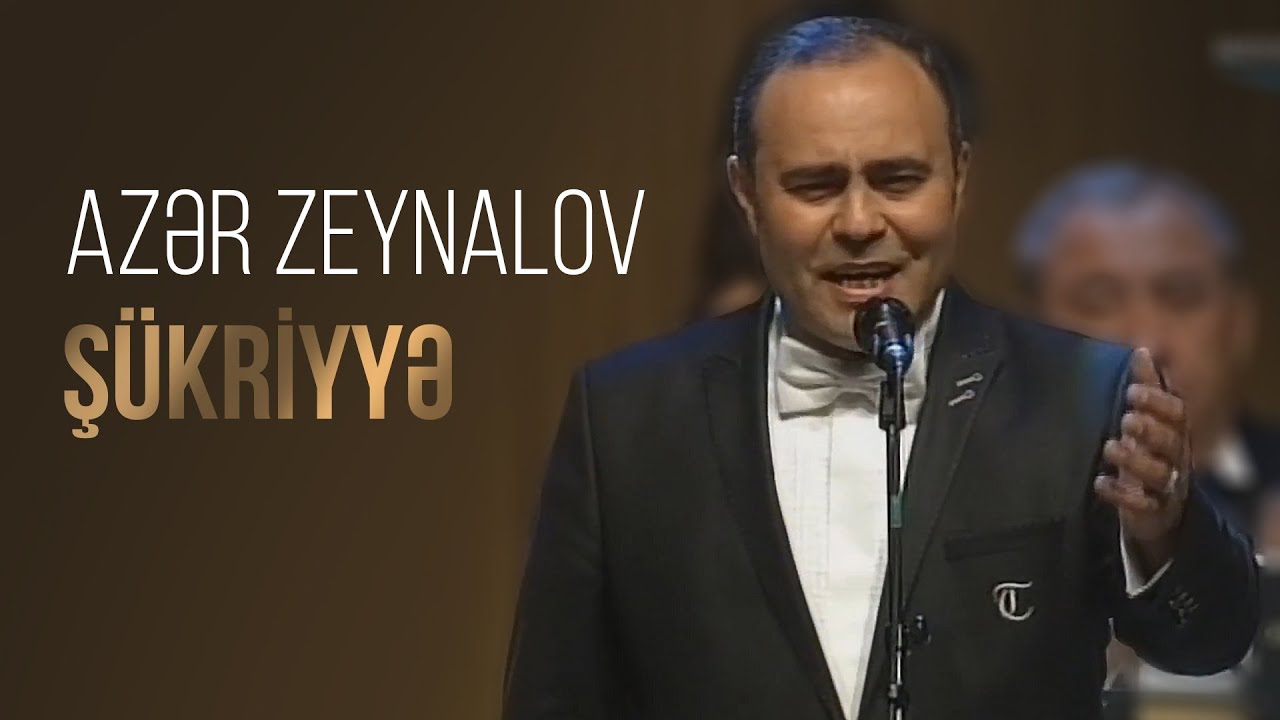 Azər Zeynalov — Şükriyyə | 2013 | Canlı ifa Mp3 Yüklə