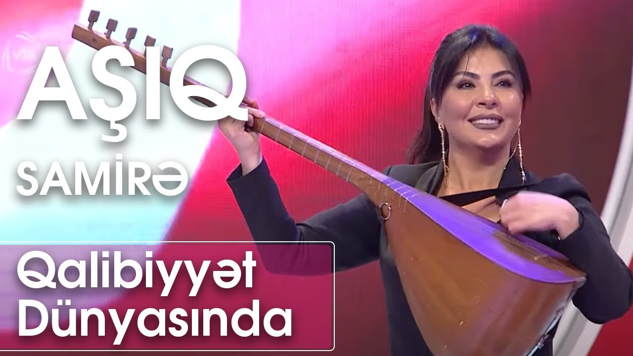 Aşıq Samirə - Qalibiyyət Dünyasında (7 Canlı) Mp3 Yüklə