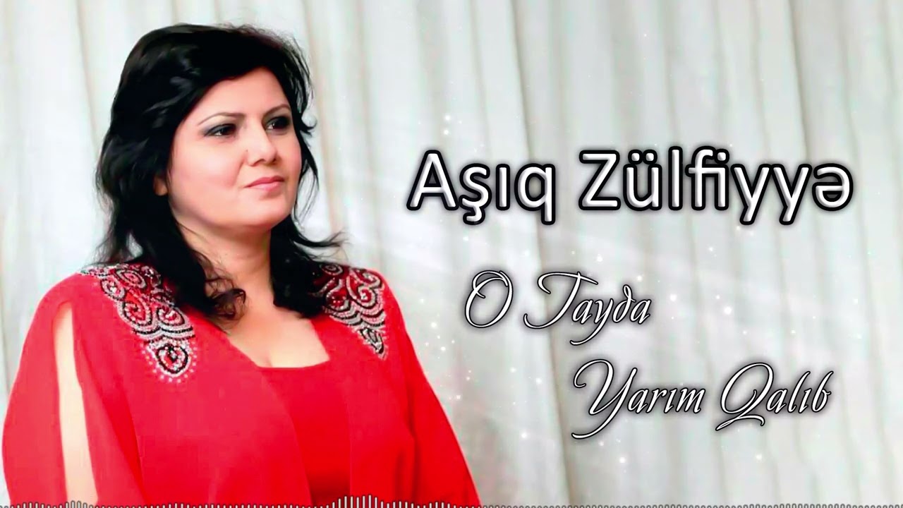 Aşıq Zülfiyyə - O Tayda Yarım Qalıb Mp3 Yüklə