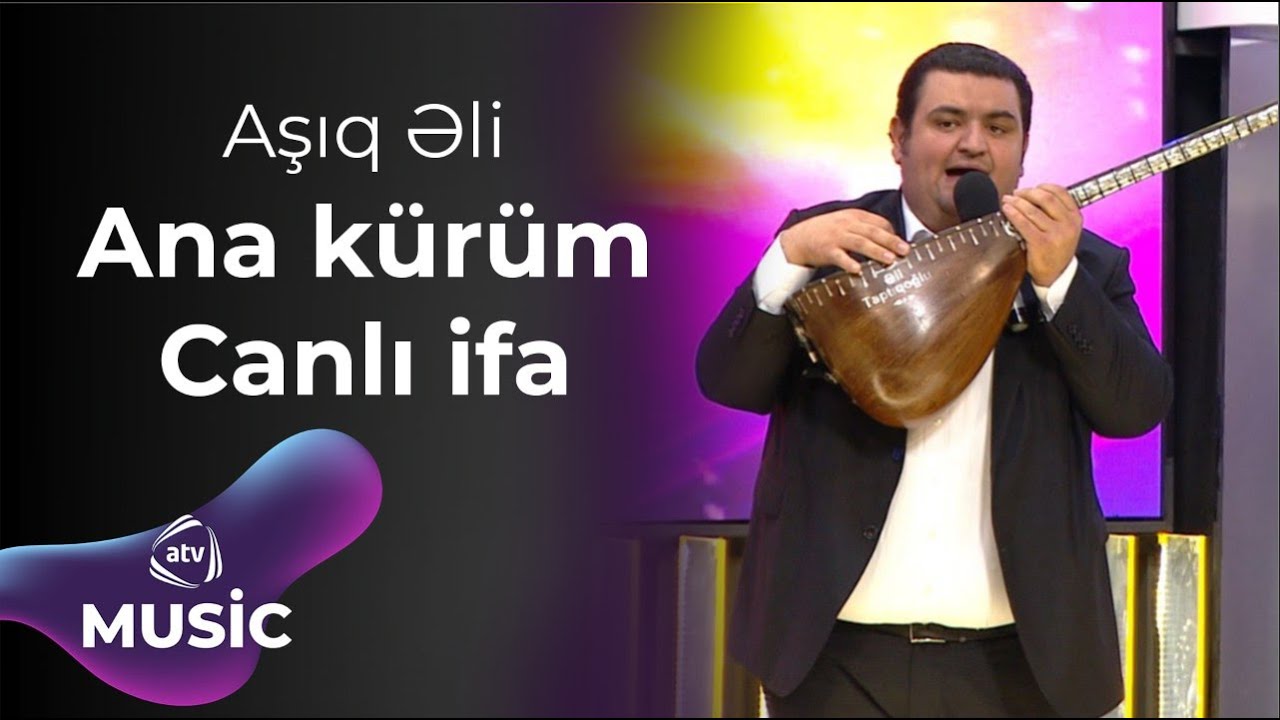 Aşıq Əli - Ana kürüm Canlı ifa Mp3 Yüklə