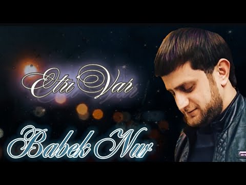 Babek Nur-Etri Var2023 Mp3 Yüklə