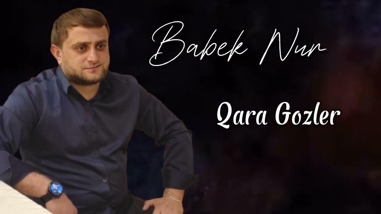 Babek Nur- Qara gozler (Yaz etri var qoxusunda)Tiktokda cox axtarilan trend ifa 2025 Mp3 Yüklə