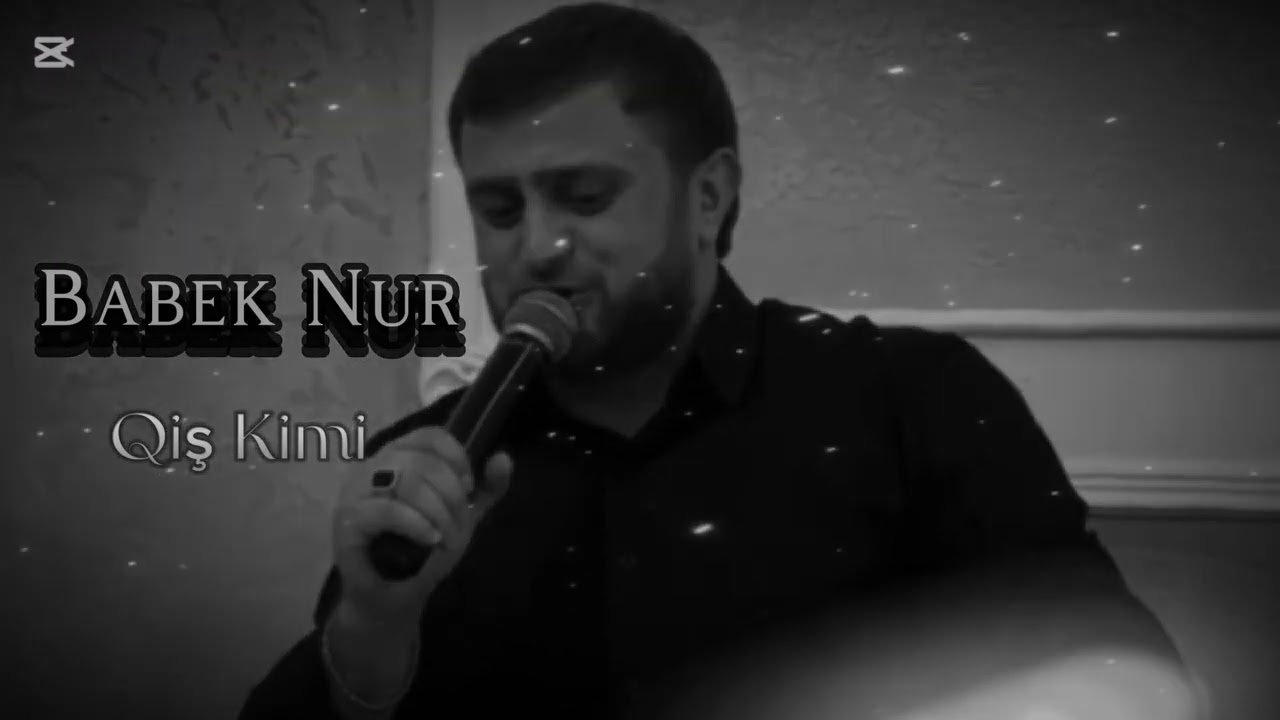 Babek Nur-Qis Kimi 2025 Mp3 Yüklə