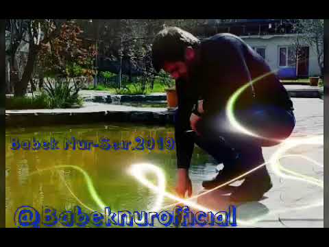 Babek Nur Seir.2019 Mp3 Yüklə