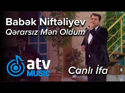 Babək Niftəliyev - Qərarsız Mən Oldum CANLI İFA (Günün Sədası) Mp3 Yüklə