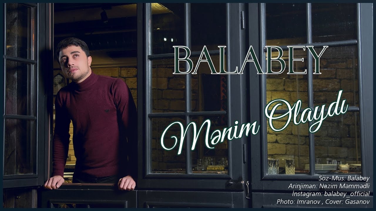 Balabəy Ağayev - Mənim Olaydı | Yeni 2019 Mp3 Yüklə