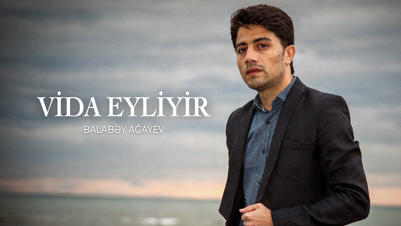 Balabəy Ağayev - Vida Eyliyir Mp3 Yüklə