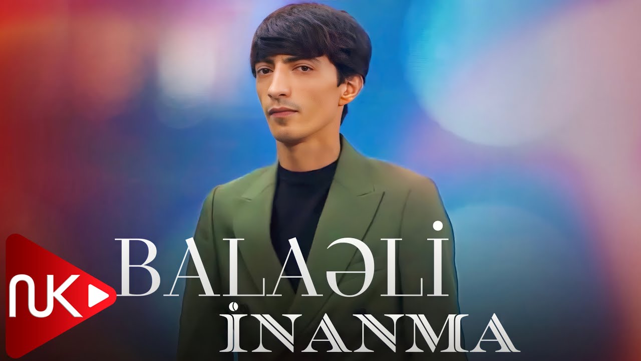 Balaeli - Inanma Mp3 Yüklə