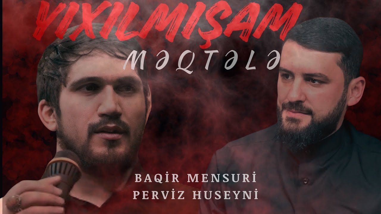 Baqir Mensuri - Perviz Huseyni - Yixilmisam Meqtele | Yeni Mersiyye | Meherrem 2025 | Mp3 Yüklə