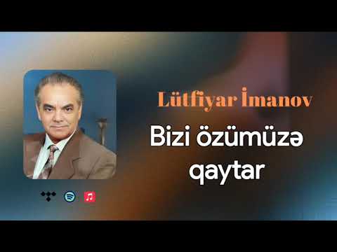 Bizi özümüzə qaytar- Lütfiyar İmanov( Rəsmi musiqi videosu) Mp3 Yüklə