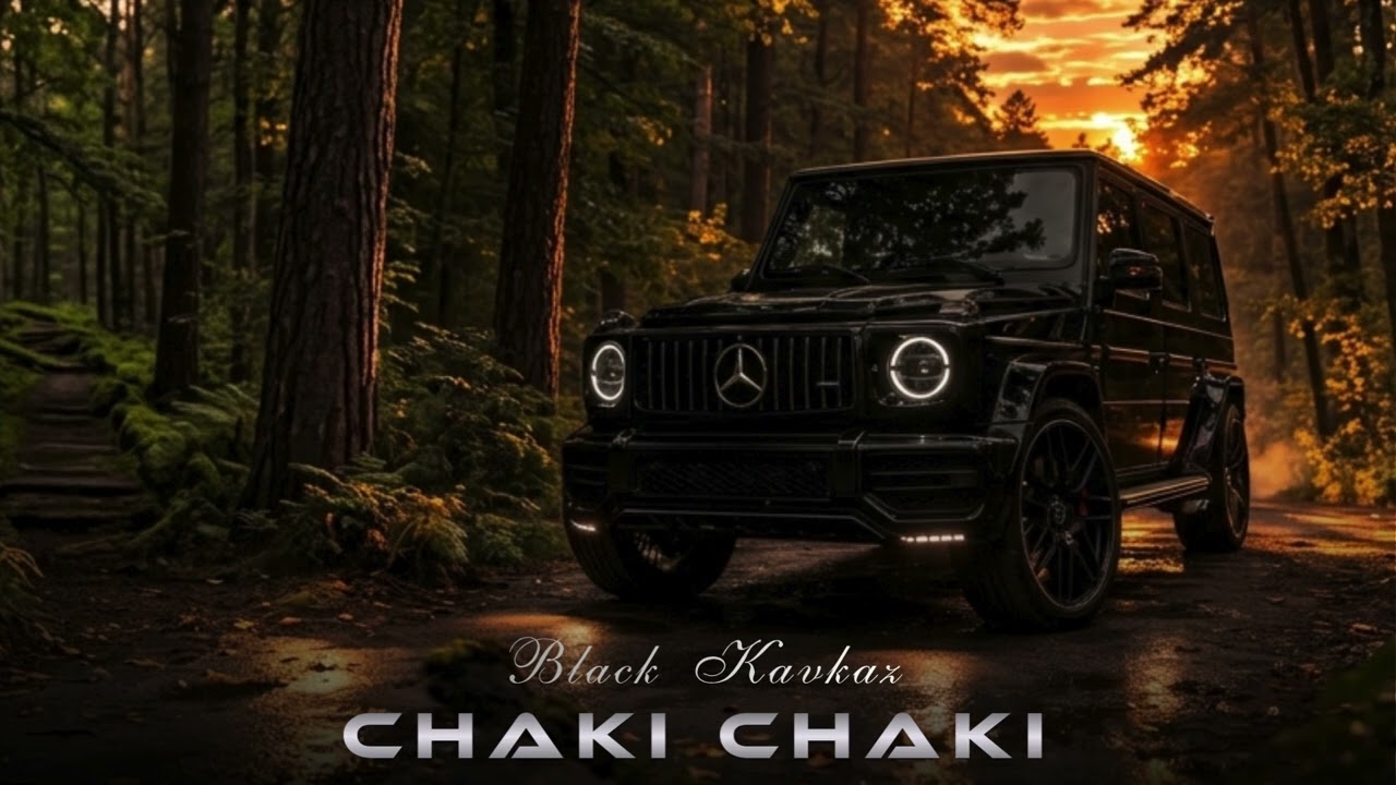 Black Kavkaz - Chaki Chaki 2026 Mp3 Yüklə