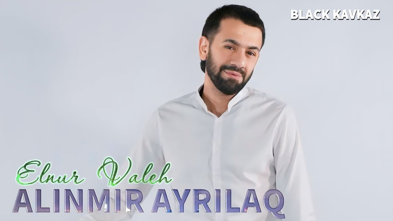 Black kavkaz & Elnur Valeh - Alinmir Ayrilaq ( Remix 2024 ) Mp3 Yüklə
