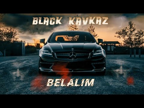 Black Kavkaz & Lord Vertigo - Belalım | Remix | Mp3 Yüklə