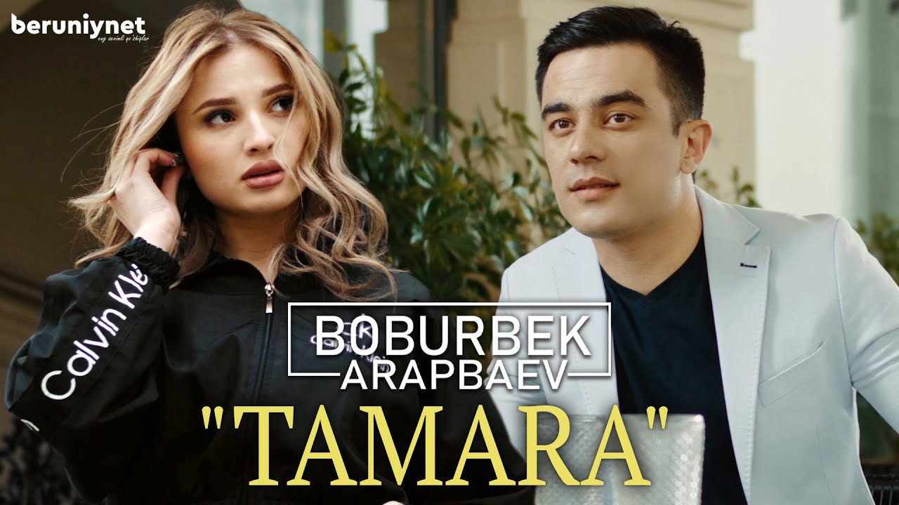 Boburbek Arapbaev - Tamara (Премьера клипа 2022) Mp3 Yüklə
